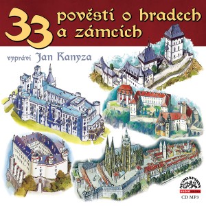 33 pověstí o hradech a zámcích